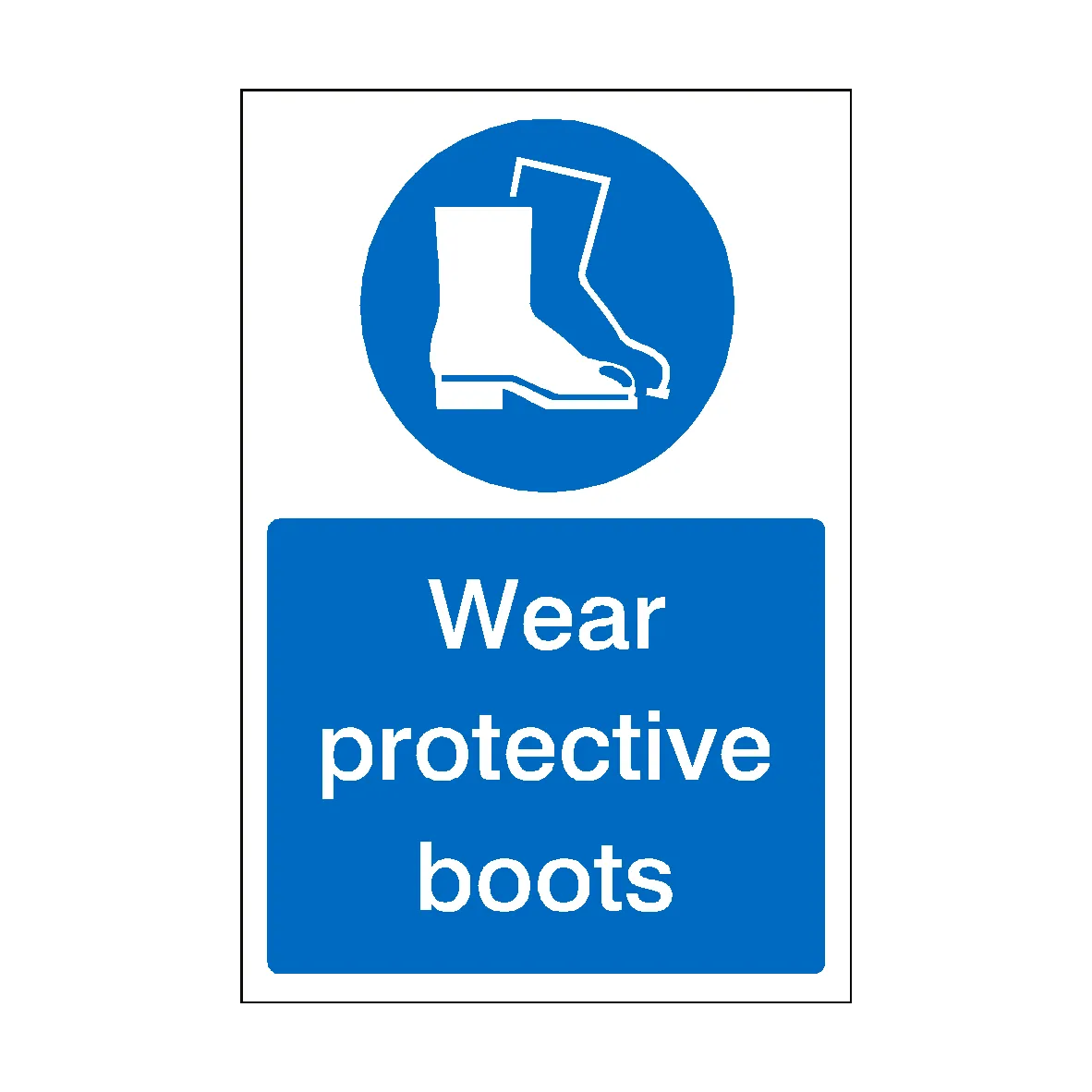 Wear Protective Boots Sign